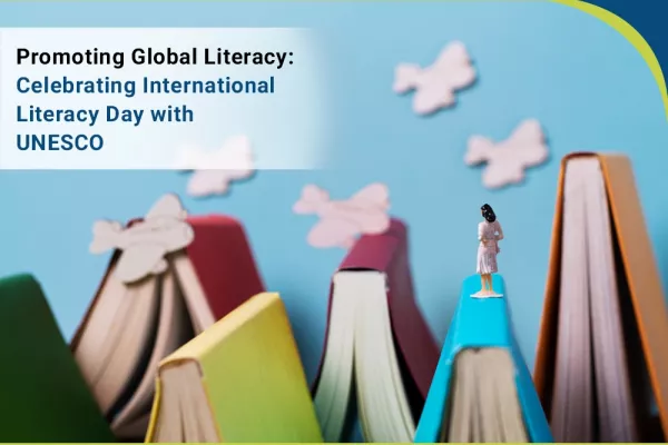 Promoting Global Literacy: Celebrating  International Literacy Day with UNESCO