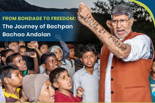From Bondage to Freedom: The Journey of Bachpan Bachao Andolan