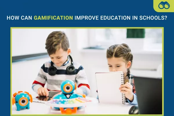How Can Gamification Improve Education in Schools?