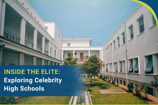 Inside the Elite: Exploring Celebrity High Schools