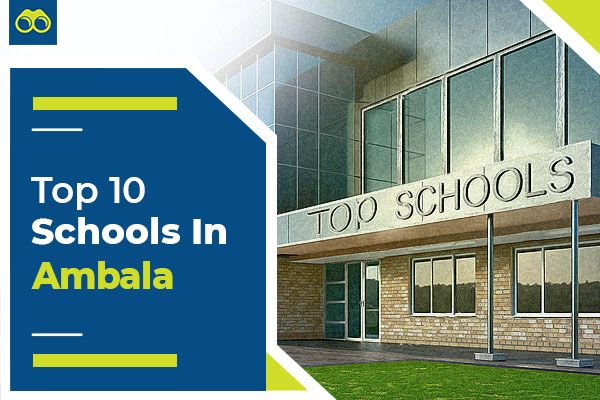 List of Top 10 Best Schools in Ambala for Admissions 2024-2025