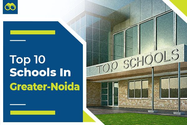 List of Top 10 Best Schools in Greater Noida for Admissions 2024-2025