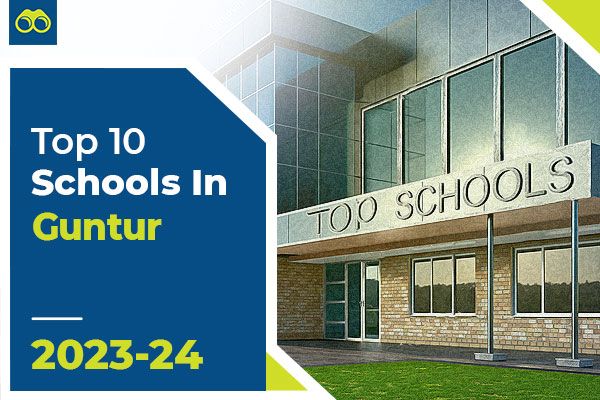 List of Top 10 Best Schools in Guntur for Admission