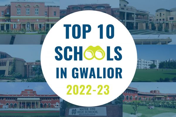 List of Top 10 Best schools in Gwalior for Admissions 2022-2023