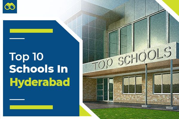 List of Top 10 Best Schools in Hyderabad 2024-2025