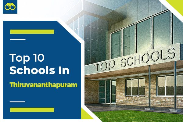 List of Top 10 Best Schools in Thiruvananthapuram for Admission 2024-2025