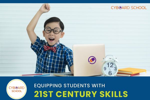 Preparing Students for the Future: How Cyboard School is Equipping Students with 21st Century Skills