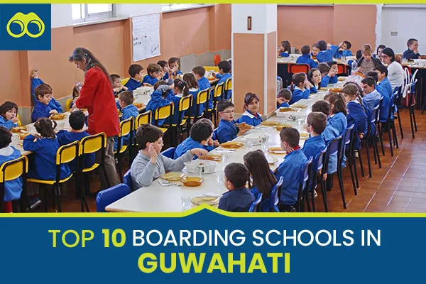 Top 10 Best Boarding Schools in Guwahati for Admissions 2024-2025