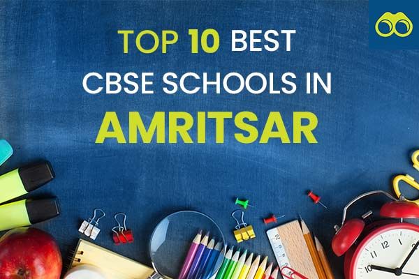 Top 10 Best CBSE Schools in Amritsar for Admissions