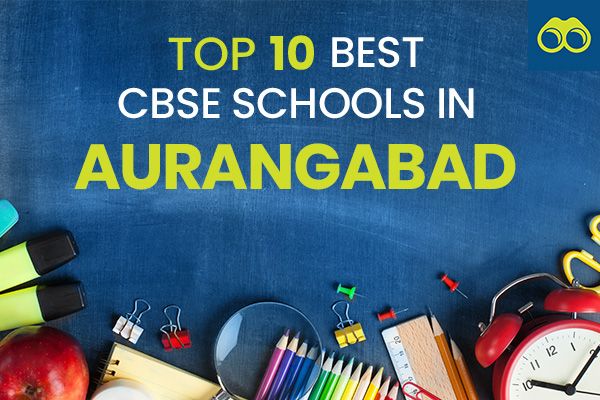 Top 10 Best CBSE Schools in Aurangabad for Admissions 2024-2025