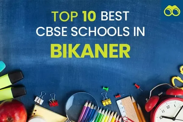Top 10 Best CBSE Schools in Bikaner for Admissions 2024-2025