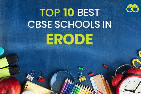Top 10 Best CBSE Schools in Erode for Admissions 2024-2025