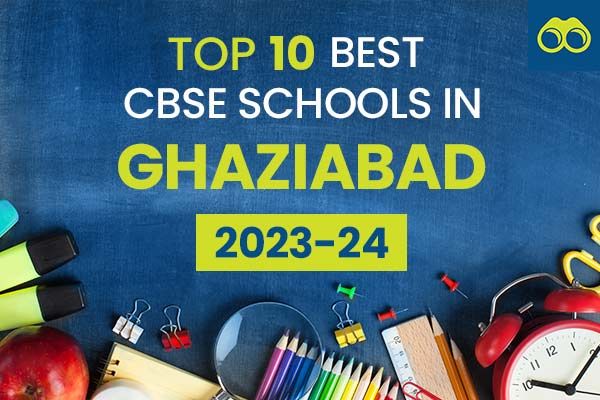 Top 10 Best CBSE Schools in Ghaziabad for Admission