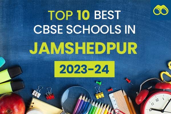 Top 10 Best CBSE Schools in Jamshedpur for Admissions 2023-2024