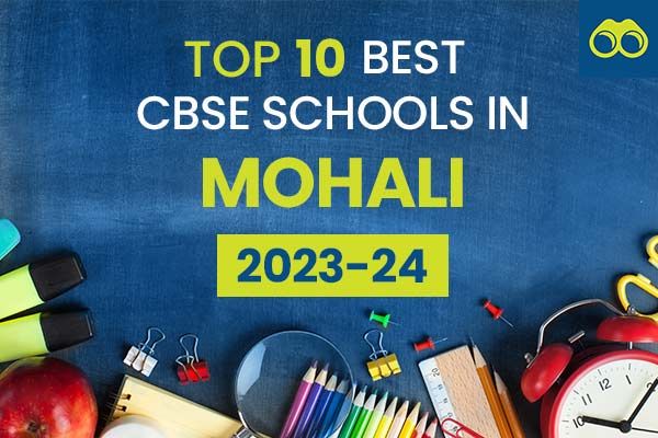 Top 10 Best CBSE Schools in Mohali for Admissions 2023-2024