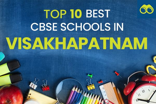 Top 10 Best CBSE Schools in Visakhapatnam for Admissions 2024-2025