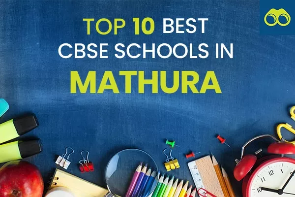 Top 10 Best  CBSE Schools in Mathura for Admissions 2024-2025