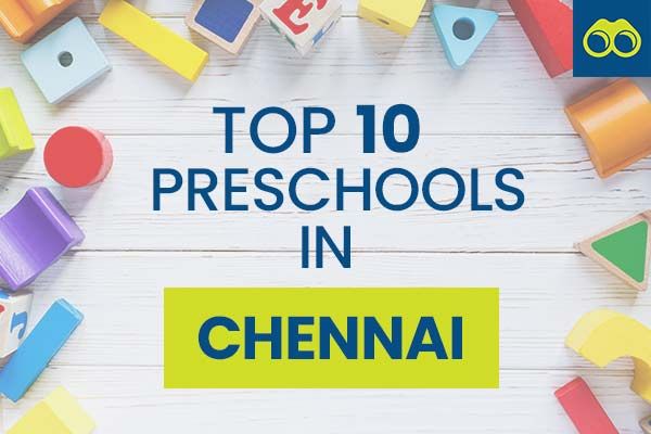 Top 10 Pre Schools in Chennai for Admissions 2024-2025