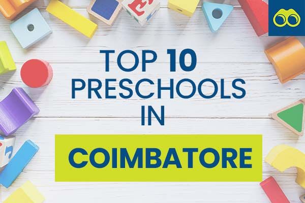 Top 10 Pre Schools in Coimbatore for Admissions 2024-2025
