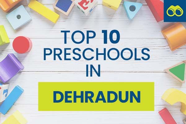 Top 10 Pre Schools in Dehradun for Admissions 2023-2024