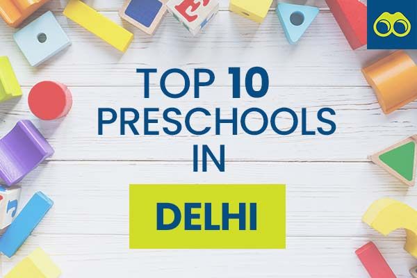 Top 10 Pre Schools in Delhi for Admissions 2024-2025
