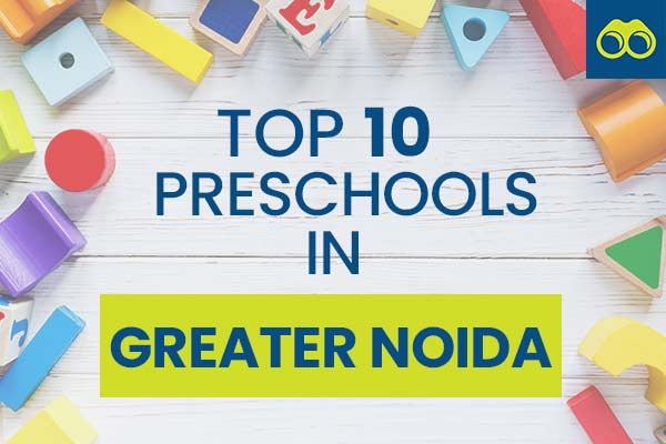 Top 10 Pre Schools in Greater Noida for Admissions 2024-2025