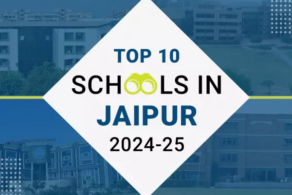 Top 10 Schools in Jaipur for Academic Year 2024-2025