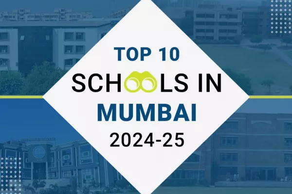 Top 10 Schools in Mumbai for Academic Year 2024-2025