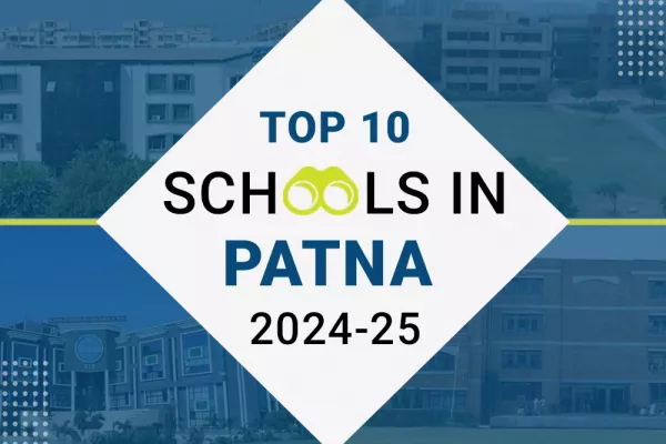 Top 10 Schools in Patna for the Academic Year 2024-25