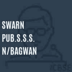 Swarn Public Senior Secondary School