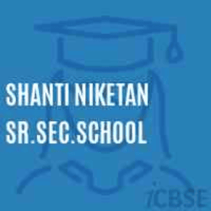 Shanti Niketan Sr Sec School
