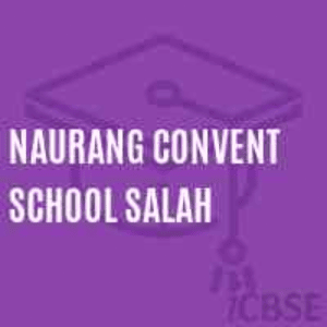Naurang Convent School